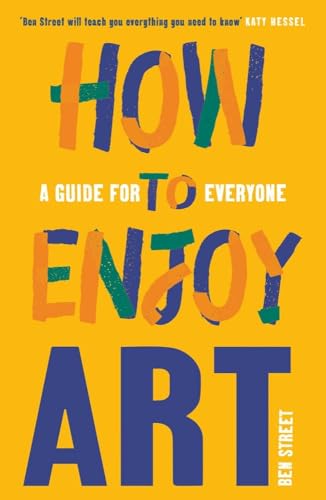 Stock image for How to Enjoy Art: A Guide for Everyone for sale by Greenway