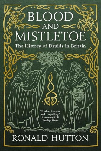 Beispielbild fr Blood and Mistletoe - The History of the Druids in Britain zum Verkauf von PBShop.store US