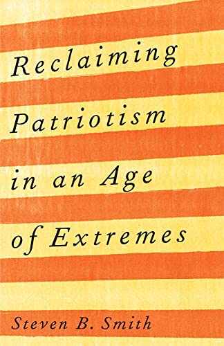 Beispielbild fr Reclaiming Patriotism in an Age of Extremes zum Verkauf von Blackwell's