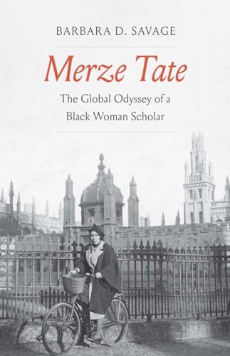 Beispielbild fr Merze Tate: The Global Odyssey of a Black Woman Scholar zum Verkauf von BooksRun