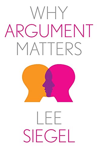 9780300271072: Why Argument Matters (Why X Matters S.)