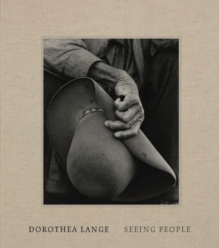 Beispielbild fr Dorothea Lange: Seeing People zum Verkauf von CreativeCenters