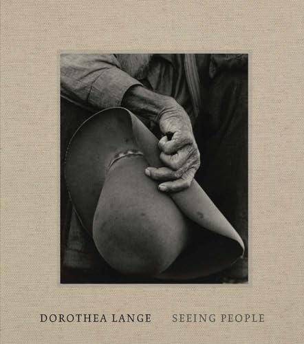 Imagen de archivo de Dorothea Lange: Seeing People a la venta por GF Books, Inc.
