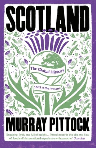 9780300273014: Scotland: The Global History: 1603 to the Present