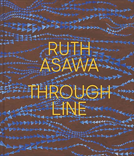 Beispielbild fr Ruth Asawa Through Line. zum Verkauf von Thomas Heneage Art Books
