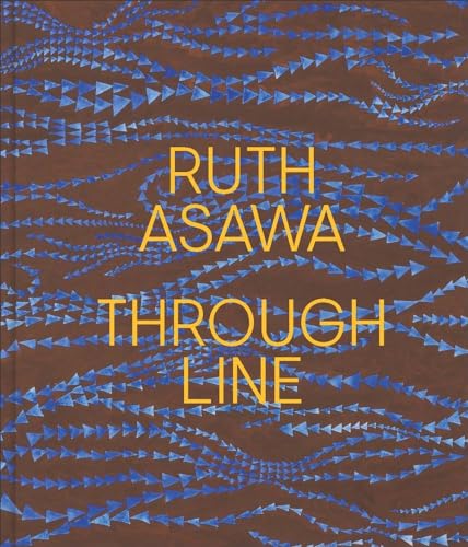 Stock image for Ruth Asawa Through Line for sale by Strand Book Store, ABAA