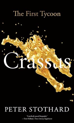 Imagen de archivo de Crassus The First Tycoon Ancie a la venta por SecondSale