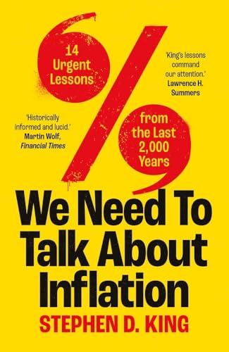 Beispielbild fr We Need to Talk About Inflation: 14 Urgent Lessons from the Last 2,000 Years [Paperback] King, Stephen D. zum Verkauf von Lakeside Books