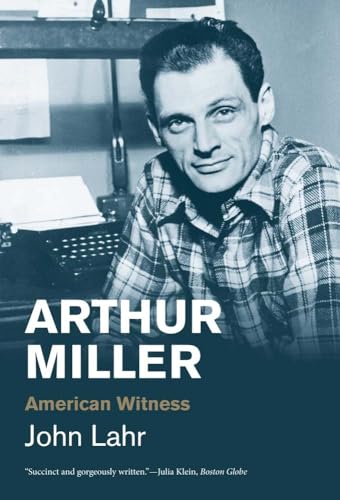 Stock image for Arthur Miller: American Witness (Jewish Lives) [Paperback] Lahr, John for sale by Lakeside Books