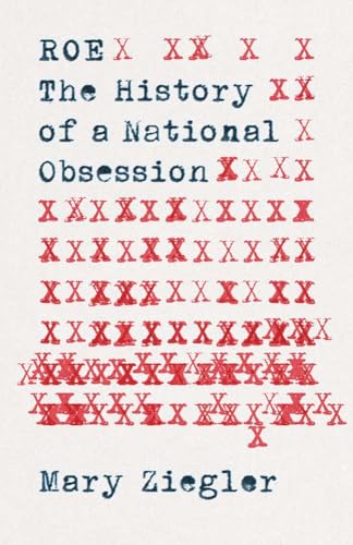 Beispielbild fr Roe: The History of a National Obsession zum Verkauf von Books From California