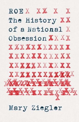 9780300276862: Roe: The History of a National Obsession