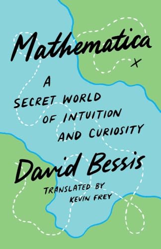 9780300283280: Mathematica: A Secret World of Intuition and Curiosity