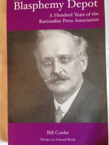 Stock image for The Blasphemy Depot A Hundred Years of the Rationalist Press Association for sale by PBShop.store US