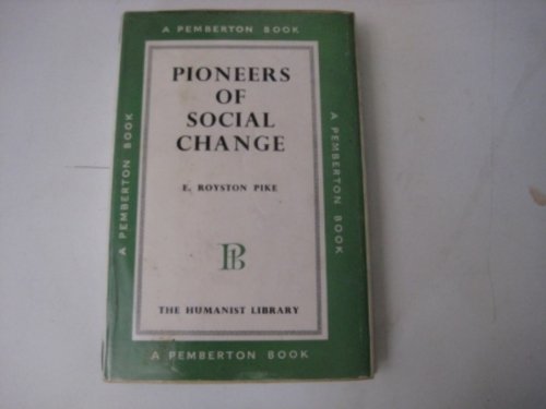 9780301159997: Pioneers of Social Change (Humanist Library)