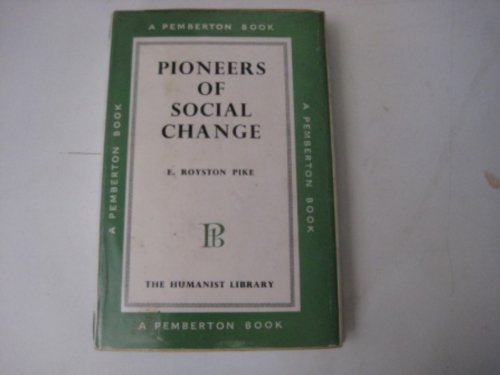 Imagen de archivo de Pioneers of Social Change (Humanist Library) a la venta por Kennys Bookstore