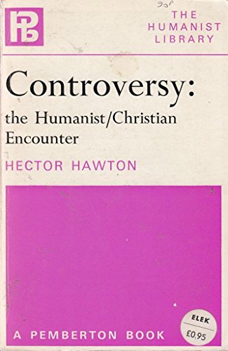 Stock image for Controversy : The Humanist/Christian Encounter for sale by Better World Books
