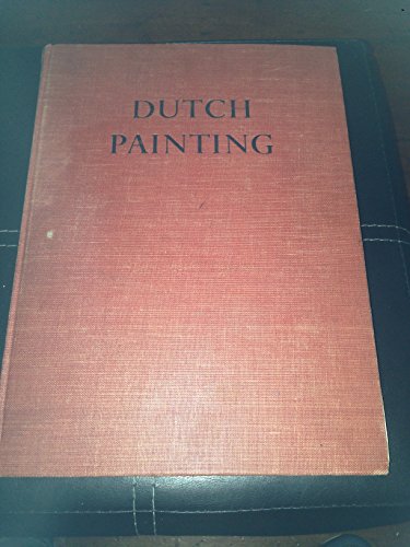 Dutch Painting (Painting Colour History) (9780302000632) by Leymarie, Jean (translated By Stuart Gilbert)