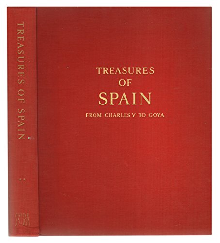 Imagen de archivo de Treasures of Spain From Charles V to Goya a la venta por Better World Books