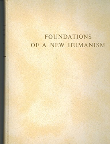Imagen de archivo de Foundations of a New Humanism, 1280-1440 a la venta por Better World Books