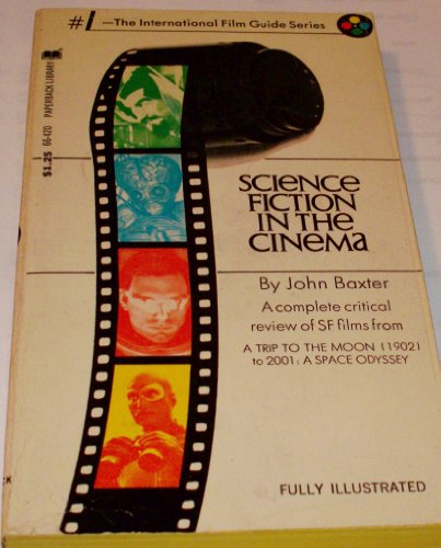 Beispielbild fr Science fiction in the cinema (The 'International film guide' series) zum Verkauf von WorldofBooks