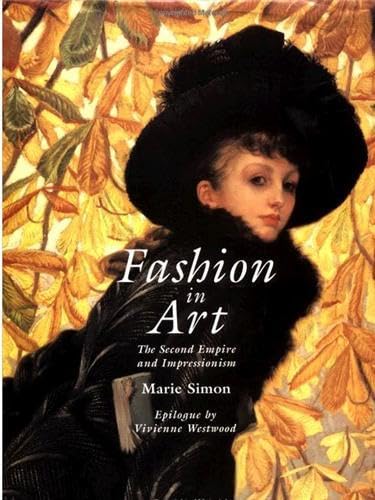 9780302006580: Fashion in Art: The Second Empire and Impressionism /anglais