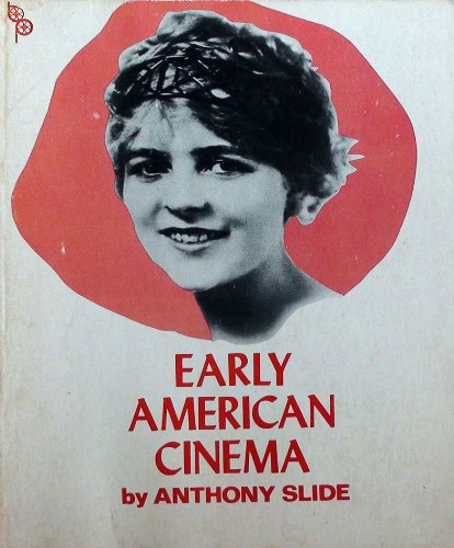 9780302020593: Early American cinema (The international film guide series)