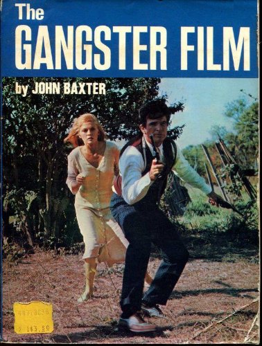 The Gangster Film (Screen Series) (9780302020654) by Baxter, John
