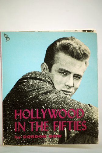 Hollywood in the 50's ( Fifties ) (International Film Guide) (9780302021347) by Gordon Gow