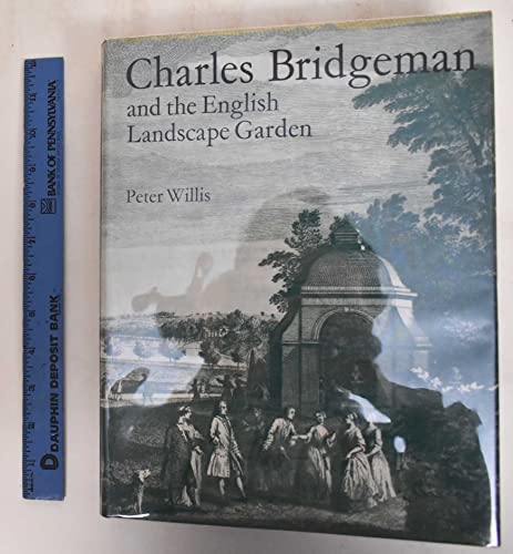 Charles Bridgeman and the English Landscape Garden