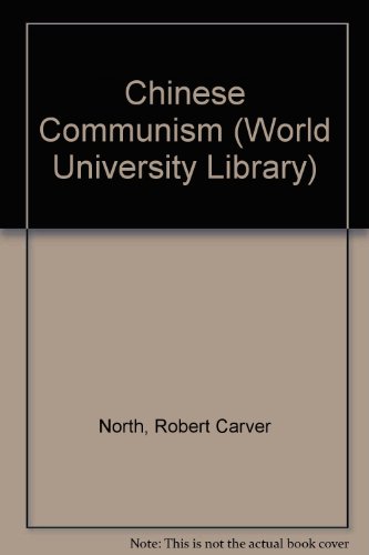 9780303173816: Chinese Communism (World University Library)