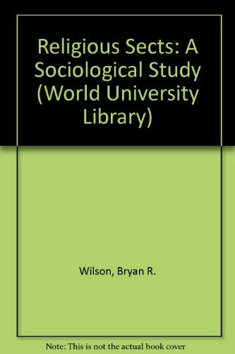 Stock image for Religious sects: A sociological study (World university library) for sale by dsmbooks