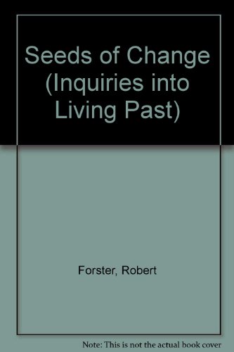 Seeds of Change (Inquiries into Living Past) (9780304201846) by Robert Forster