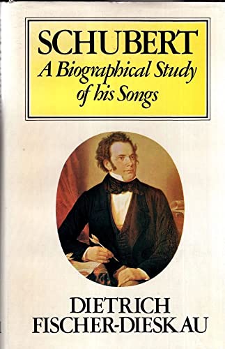 Beispielbild fr Schubert : A Biographical Study of His Songs zum Verkauf von Better World Books