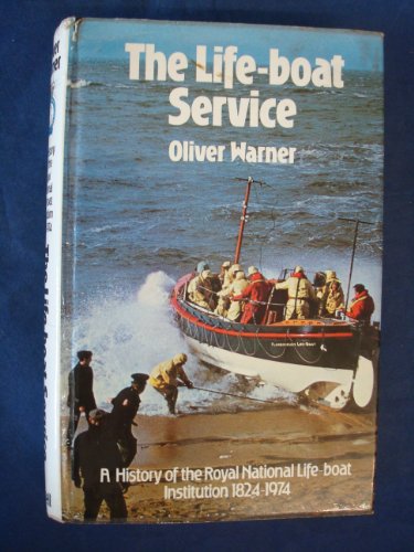 Beispielbild fr Lifeboat Service: A History of the Royal National Lifeboat Institution, 1824-1974 zum Verkauf von WorldofBooks