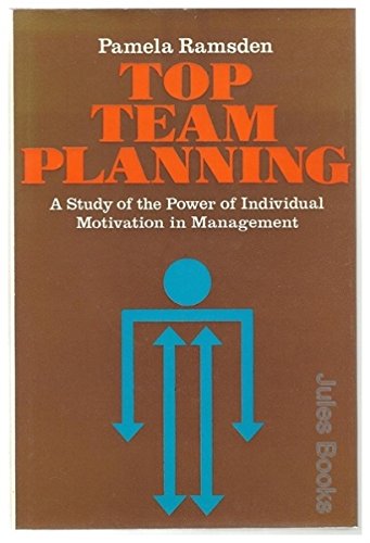 top team planning. a study of the power of individual motivation in management. in englischer spr...