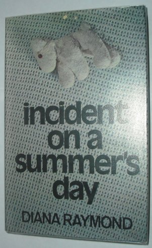Beispielbild fr Incident on a Summer's Day zum Verkauf von Better World Books Ltd