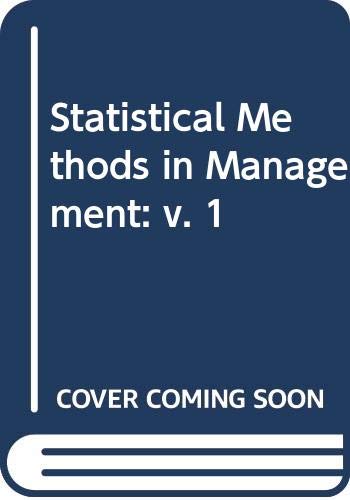 Stock image for Statistical Methods in Management: v. 1 for sale by WorldofBooks