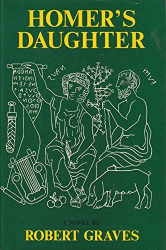 Homer's daughter (9780304292516) by Robert Graves