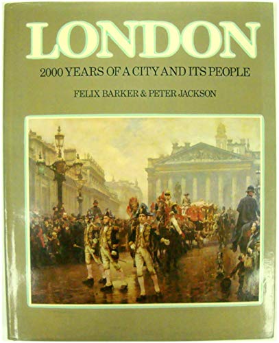 London, 2000 years of a city and its people (9780304292646) by Barker, Felix