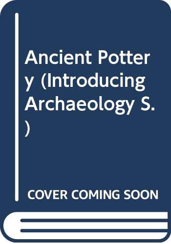Stock image for Ancient Pottery [Cassell's Introducing Archaeology Series, Book 2] for sale by Windows Booksellers