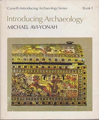 Imagen de archivo de Introducing Archaeology Book 1 of Cassell's Archaeology Series a la venta por Thomas F. Pesce'