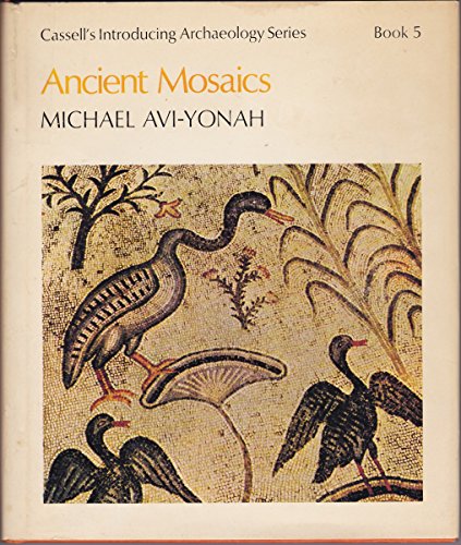 Stock image for Ancient Mosaics (Introducing Archaeology S.) for sale by WorldofBooks