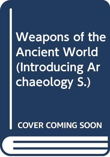 Stock image for Weapons of the Ancient World for sale by Better World Books