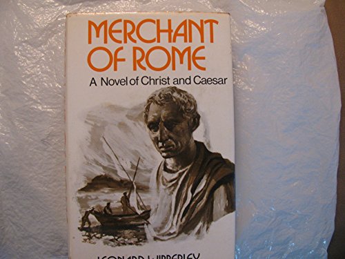 Stock image for Merchant of Rome A Novel Of Christ and Caesar (The Testament of Theophilus) for sale by Porcupine Books