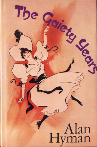 Stock image for The Gaiety Years for sale by Better World Books