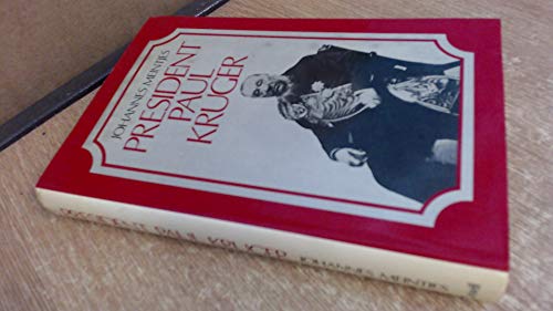 Imagen de archivo de President Paul Kruger : A Biography a la venta por Better World Books Ltd