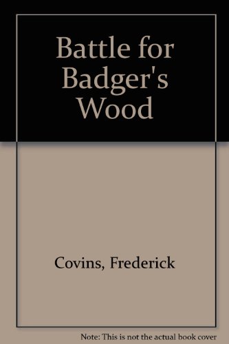 Beispielbild fr The Battle For Badger's Wood zum Verkauf von Foxtrot Books