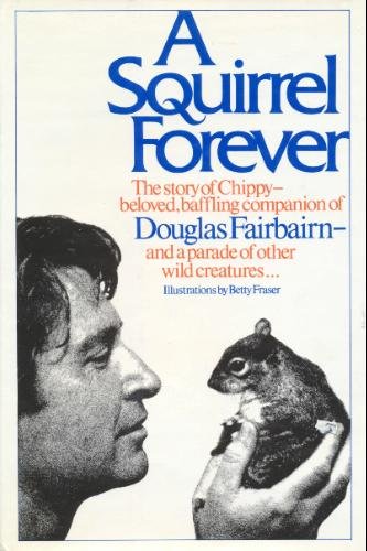Imagen de archivo de A Squirrel Forever a la venta por WorldofBooks