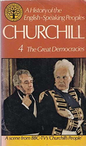 Stock image for A History of the English Speaking Peoples, Volume 4: The Great Democracies for sale by Goldstone Books