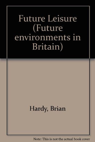 Future Leisure (9780304295548) by Brian Hardy